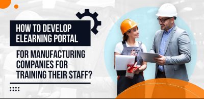 How-to-Develop-eLearning-Portal-for-Manufacturing-Companies-for-Training-their-Staff