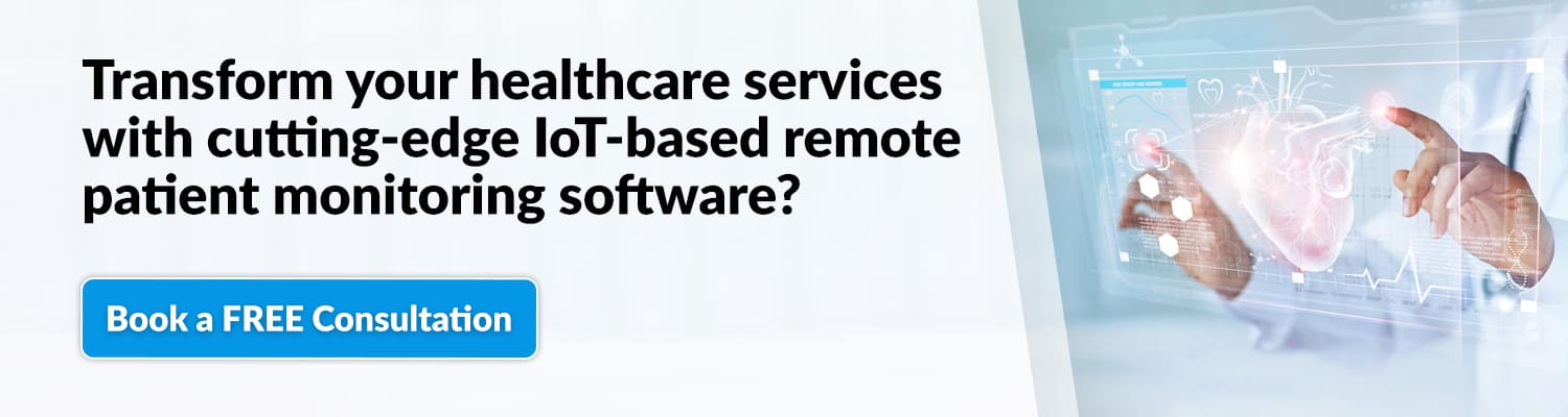 Transform-your-healthcare-services-with-cutting-edge-IoT-based-remote-patient-monitoring-software