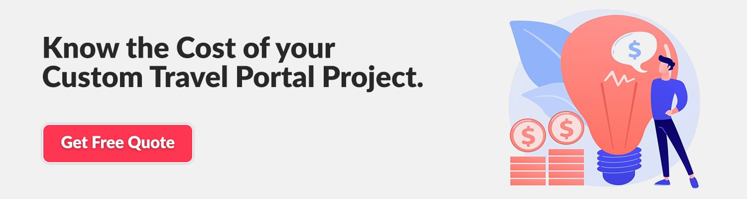 Know-the-Cost-of-your-Custom-Travel-Portal-Project