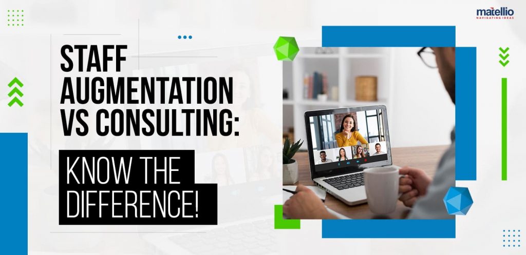 Staff-Augmentation-vs-Consulting-Know-the-difference