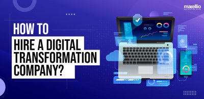 How to Hire a Digital Transformation Company