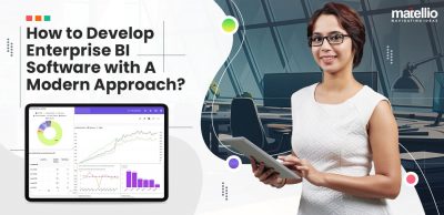 How to Develop Enterprise BI Software with a Modern Approach?