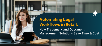 AI-powered legal workflow automation for retail trademark and document management