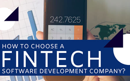 How To Choose A Fintech Software Development Company?