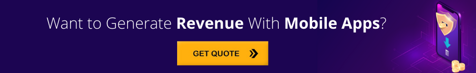 Want to Generate Revenue With Mobile Apps?