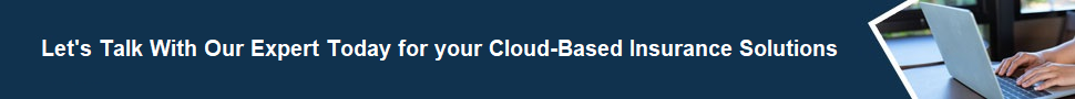 Cloud-Based Insurance Solutions