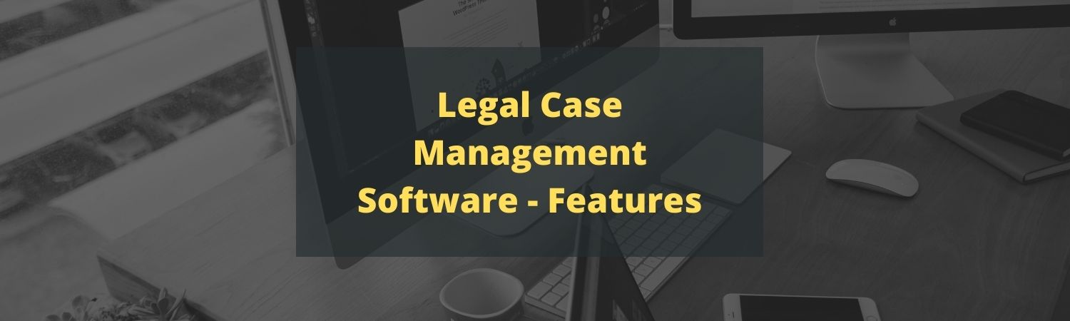 Legal-Case-Management-Software-Features