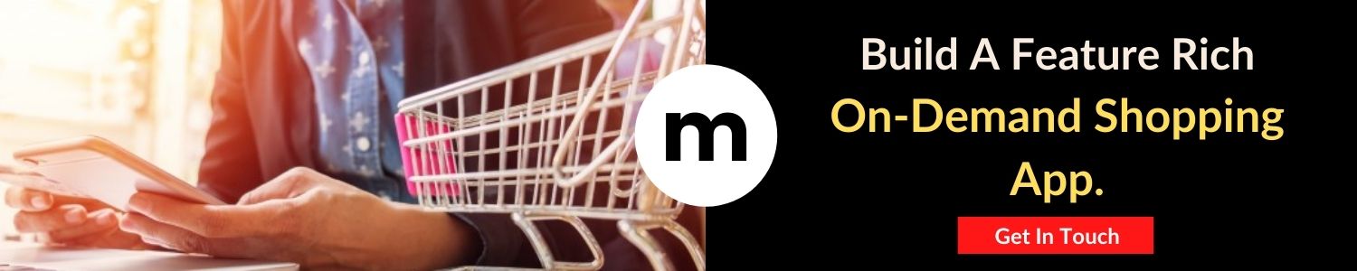 Build A Feature Rich On-Demand Shopping App