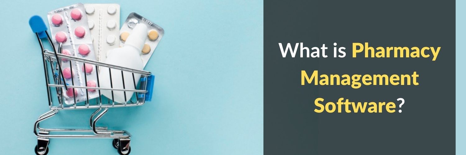 What is Pharmacy Management Software