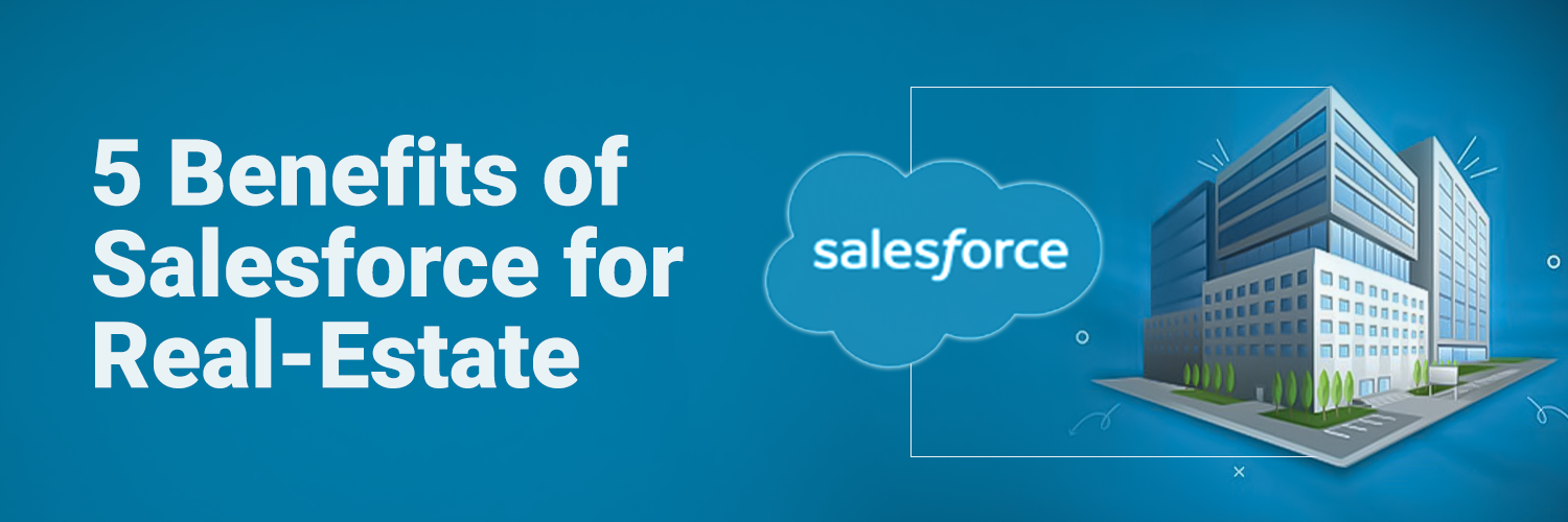 5-Benefits-of-Salesforce-for-Real-Estate