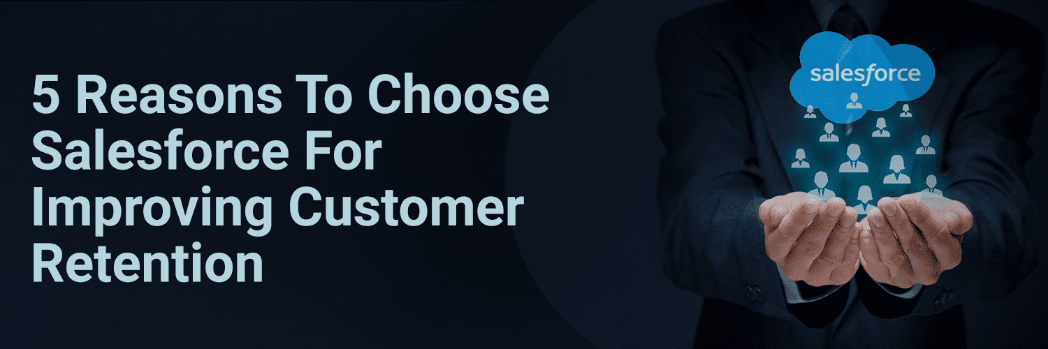 Salesforce Customer Retention