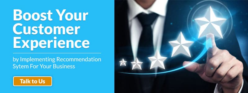 boost-your-customer-experience-by-implementing-recommendation-sytem-for-your-business