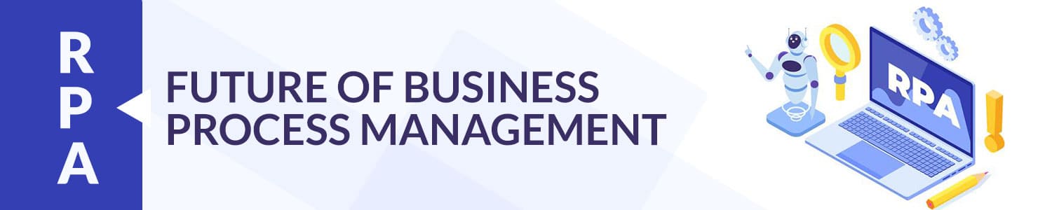 rpa-future-of-business-process-management
