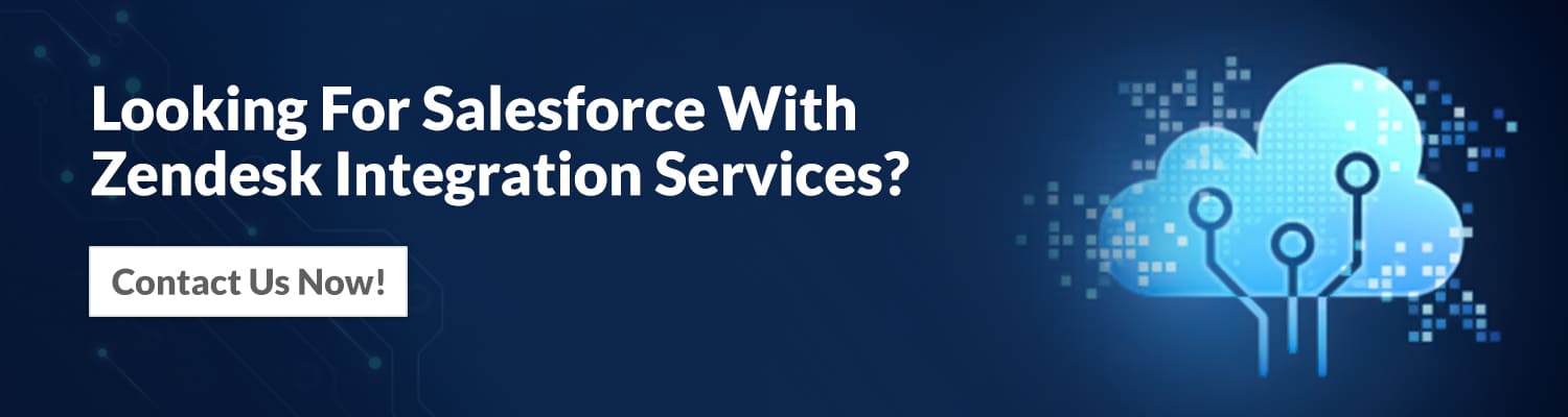 looking-for-salesforce-with-zendesk-integration-services