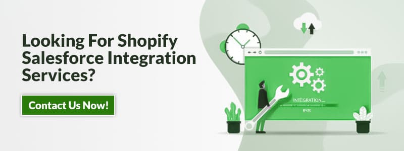 looking for shopify salesforce integration services