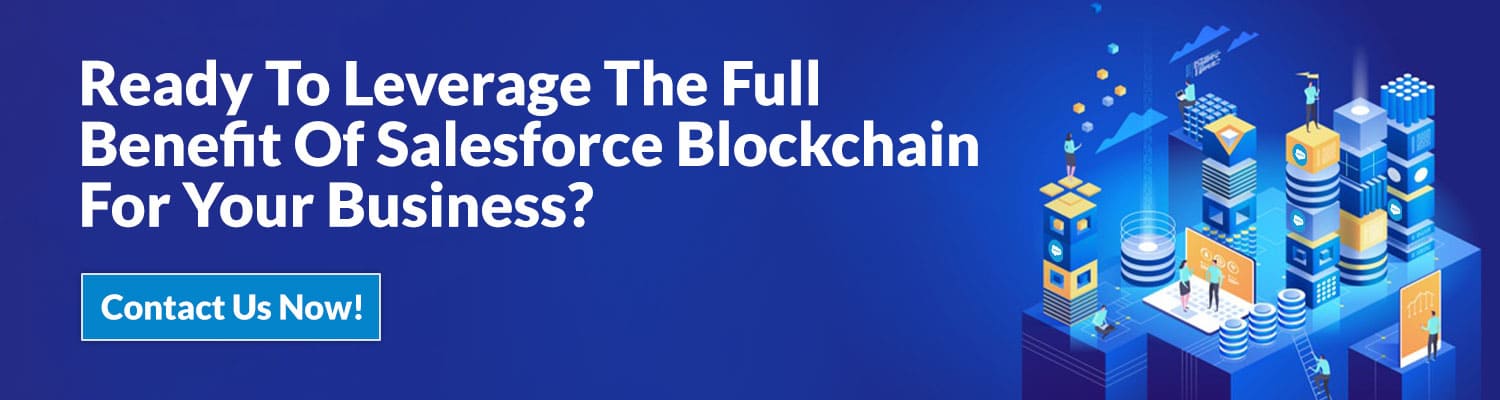 Ready-To-Leverage-The-Full-Benefit-Of-Salesforce-Blockchain-For-Your-Business
