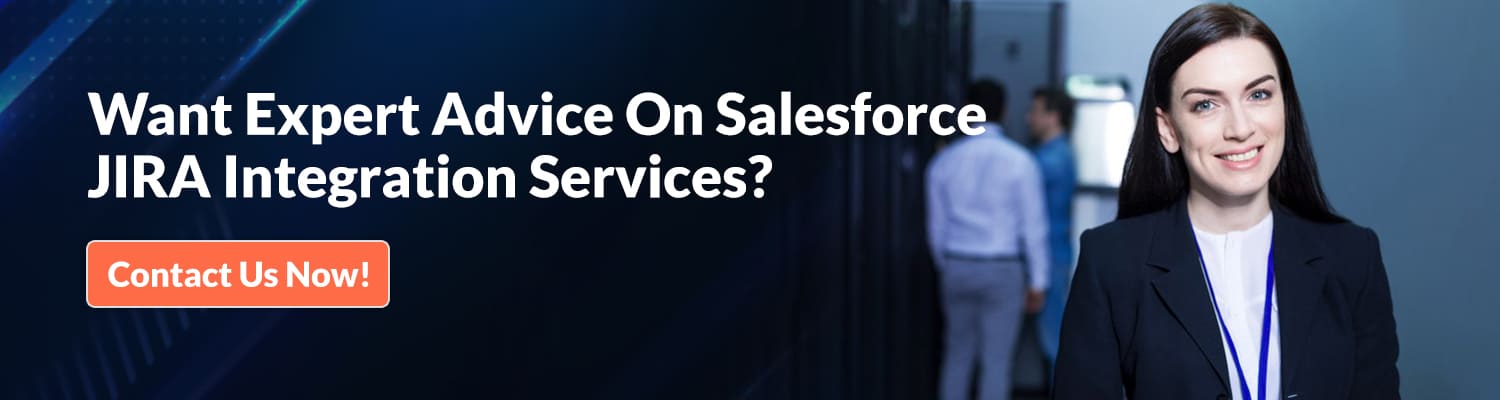 Want-Expert-Advice-On-Salesforce-JIRA-Integration-Services
