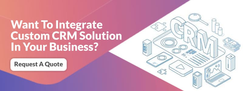 want-to-integrate-custom-crm-solution-in-your-business