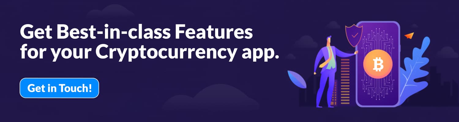 Get Best-in-class Features for your Cryptocurrency app