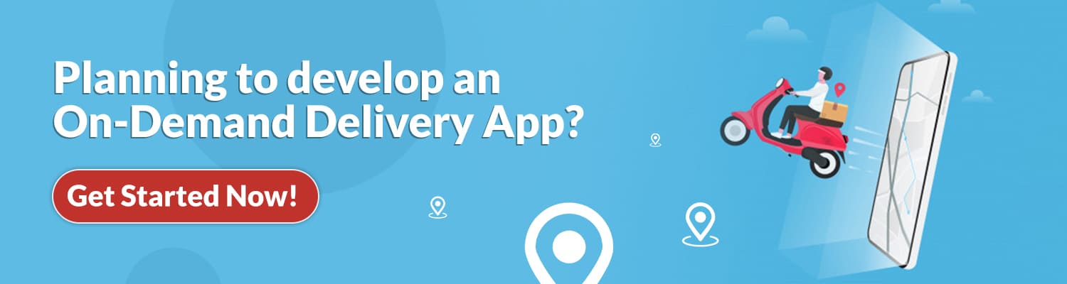 Planning to develop an On-Demand Delivery App