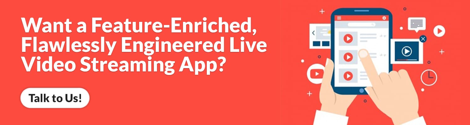 Flawlessly engineered live video streaming app