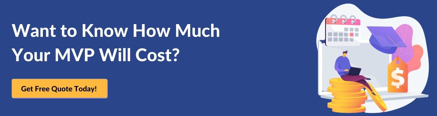 Want to Know How Much Your MVP Will Cost_