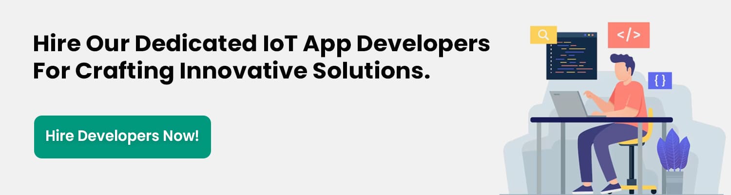 Hire-Our-Dedicated-IoT-App-Developers-For-Crafting-Innovative-Solutions