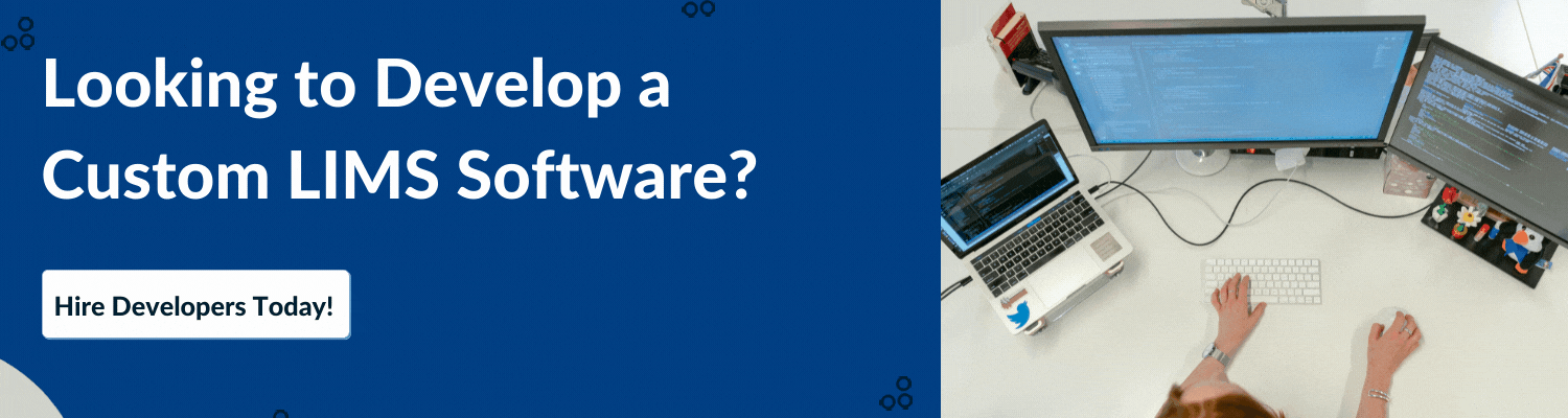 Looking to Develop a Custom LIMS Software