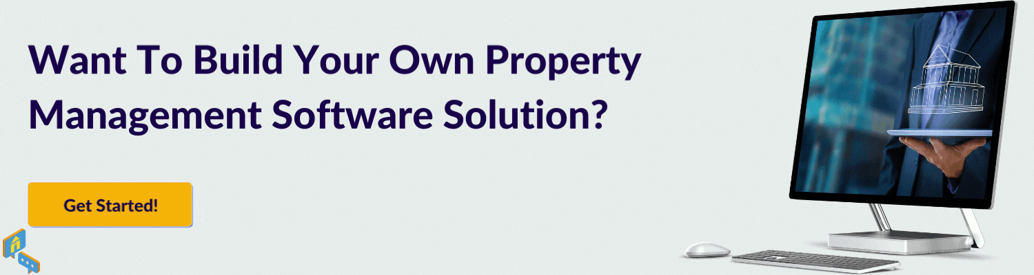 Want To Build Your Own Property Management Software Solution