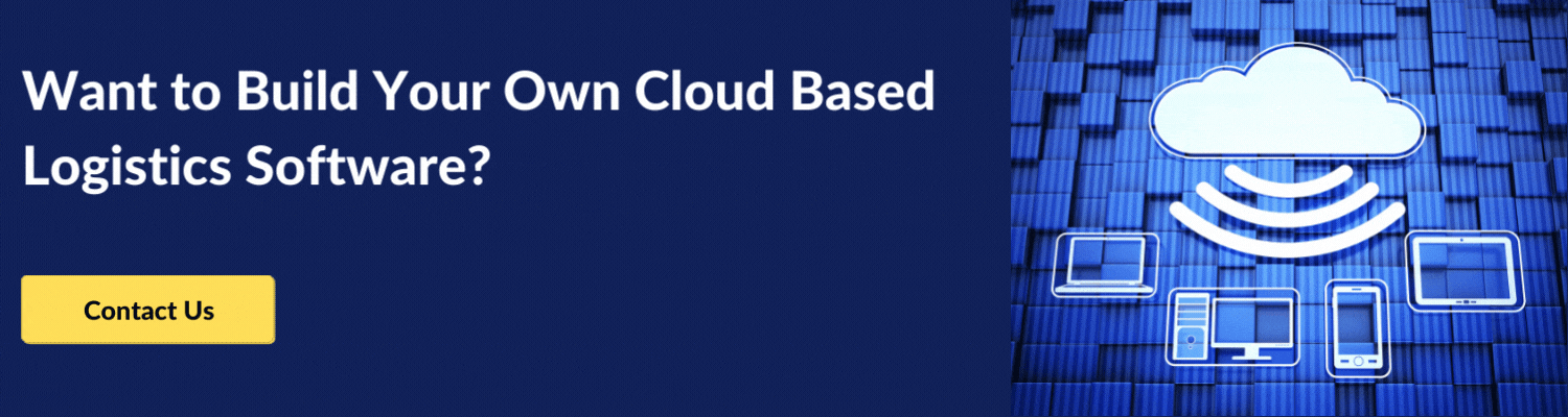 Want to Build Your Own Cloud Based Logistics Software