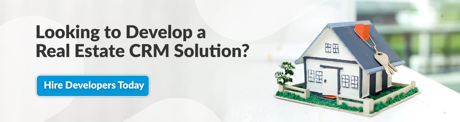Looking-to-Develop-a-Real-Estate-CRM-Solution