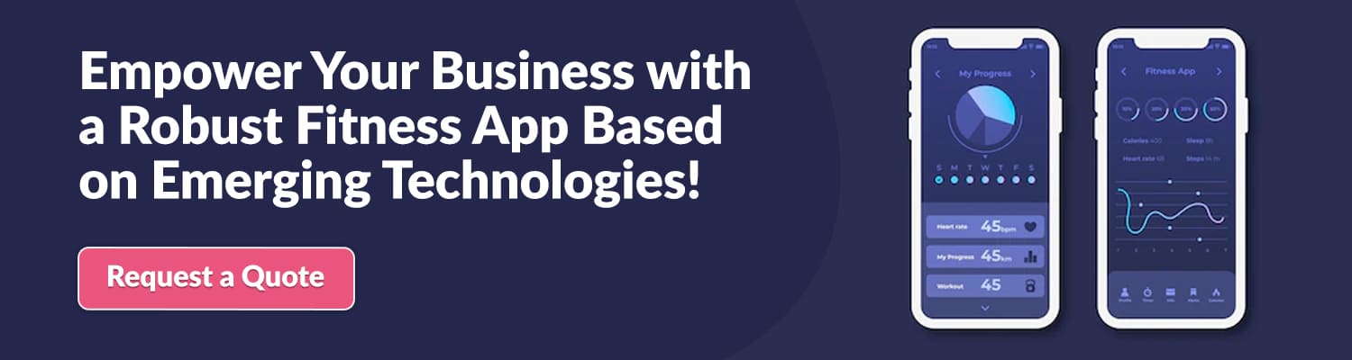 Empower-Your-Business-with-a-Robust-Fitness-App-Based-on-Emerging-Technologies!