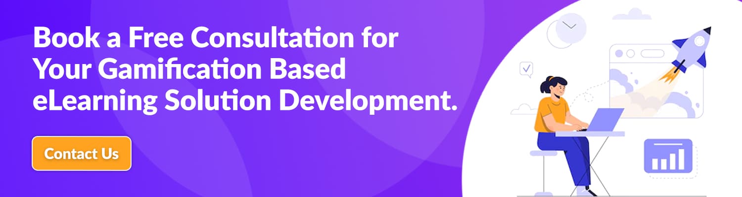 Book-a-Free-Consultation-for-Your-Gamification-Based-eLearning-Solution-Development