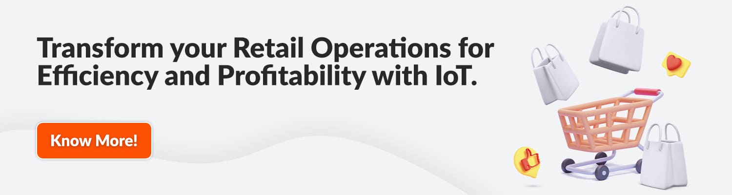 Transform-your-Retail-Operations-for-Efficiency-and-Profitability-with-IoT