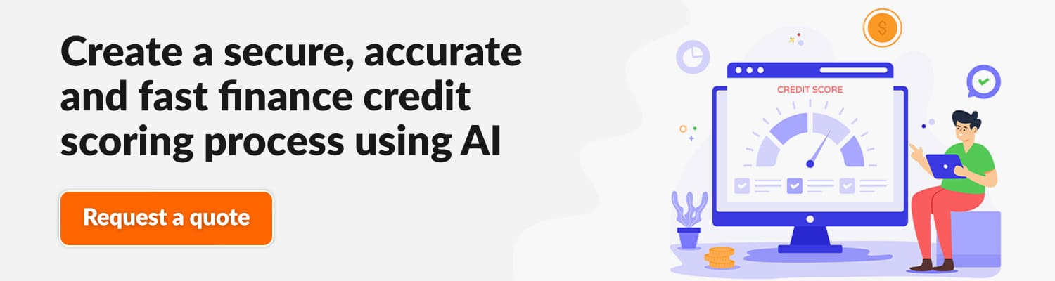 Create-a-secure,-accurate-and-fast-finance-credit-scoring-process-using-AI