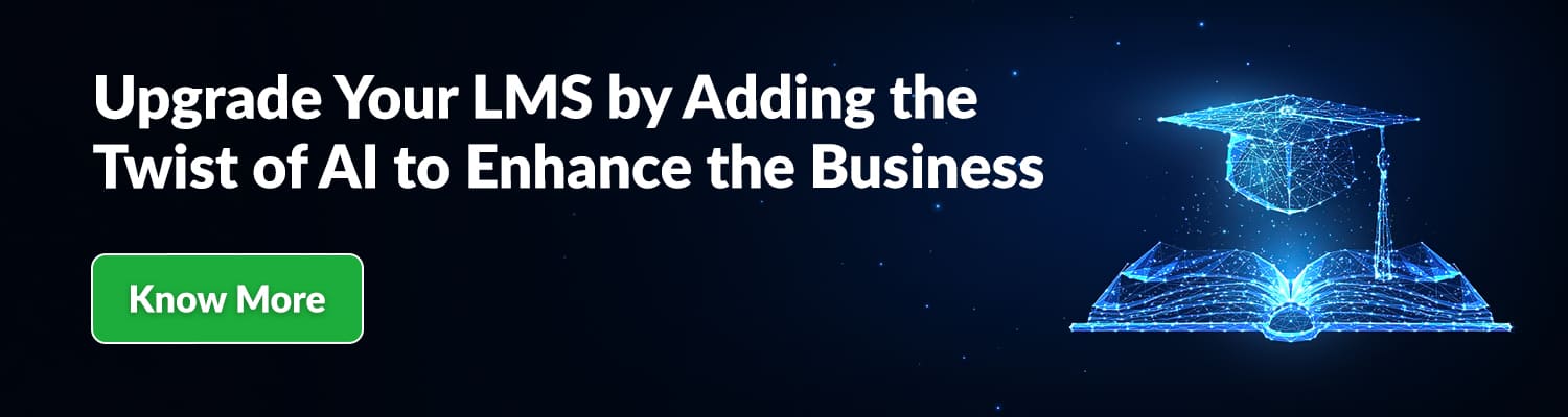 Upgrade-Your-LMS-by-Adding-the-Twist-of-AI-to-Enhance-the-Business