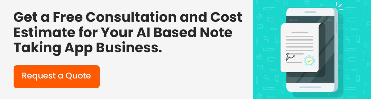 Get-a-Free-Consultation-and-Cost-Estimate-for-Your-AI-Based-Note-Taking-App-Business
