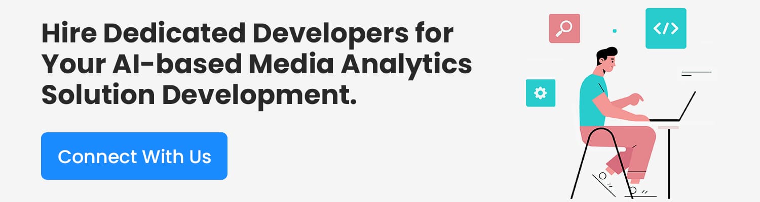 Hire-Dedicated-Developers-for-Your-AI-based-Media-Analytics-Solution-Development