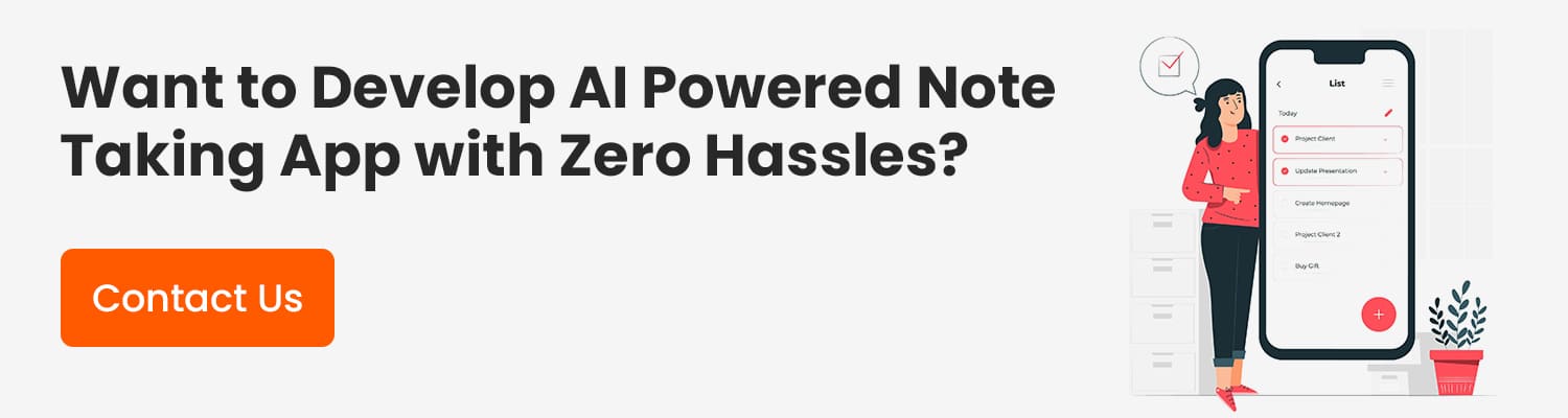 Want-to-Develop-AI-Powered-Note-Taking-App-with-Zero-Hassles