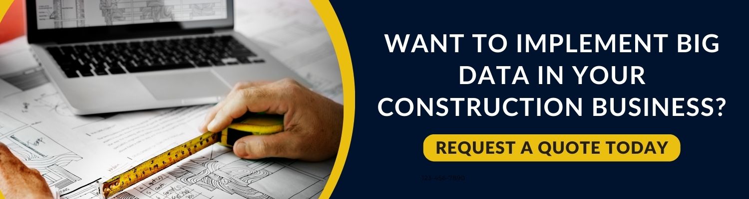 Big Data Analytics in Construction Business