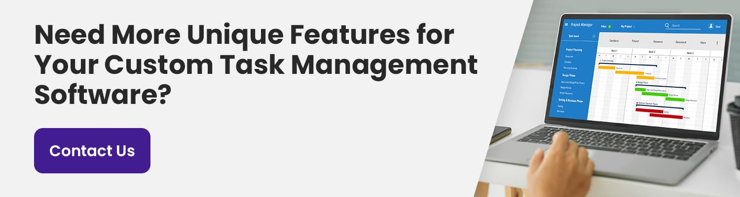 Need-More-Unique-Features-for-Your-Custom-Task-Management-Software