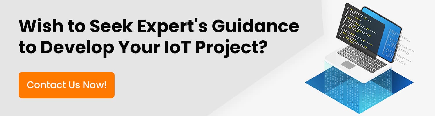 Wish-to-Seek-Expert's-Guidance-to-Develop-Your-IoT-Project