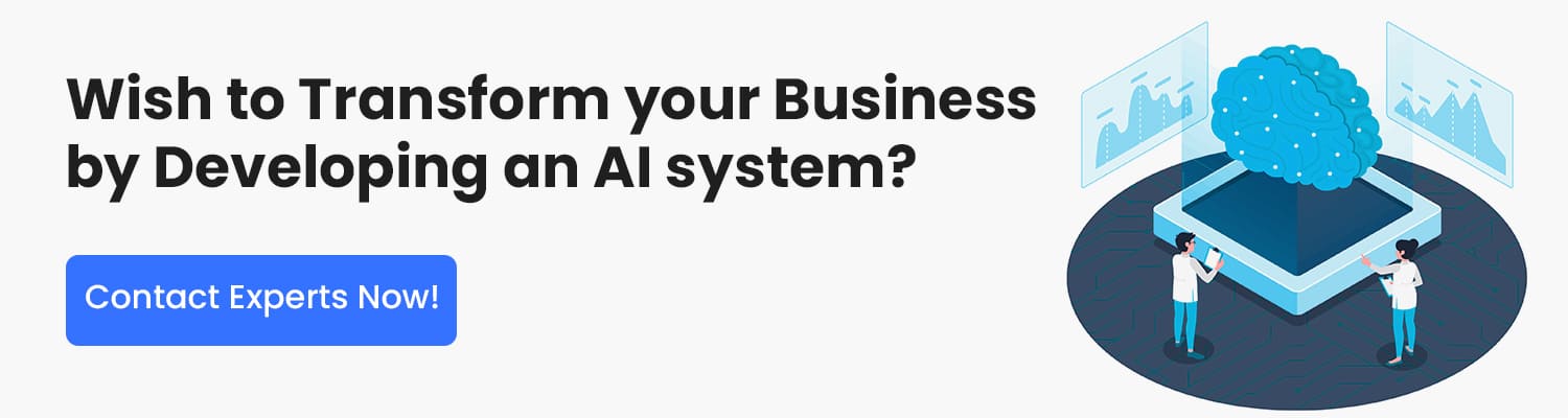 Wish-to-Transform-your-Business-by-Developing-an-AI-system