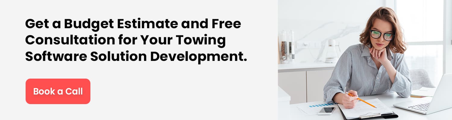 Get-a-Budget-Estimate-and-Free-Consultation-for-Your-Towing-Software-Solution-Development