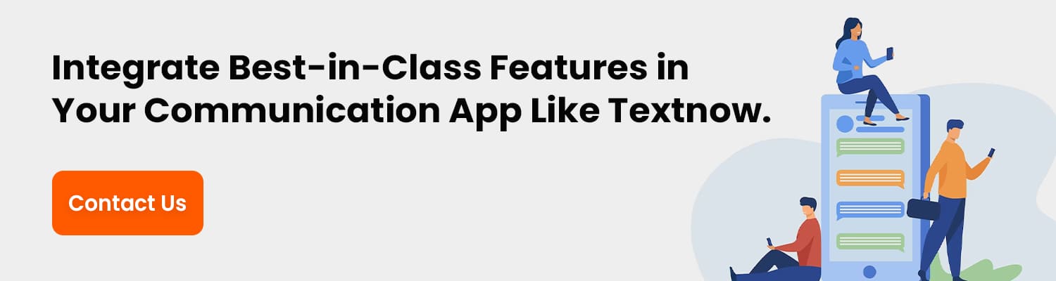 Key Features of App Like Textnow