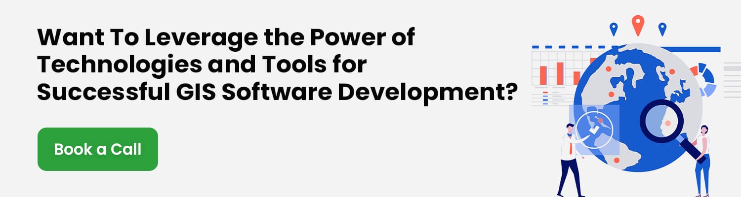 Want-To-Leverage-the-Power-of-Technologies-and-Tools-for-Successful-GIS-Software-Development