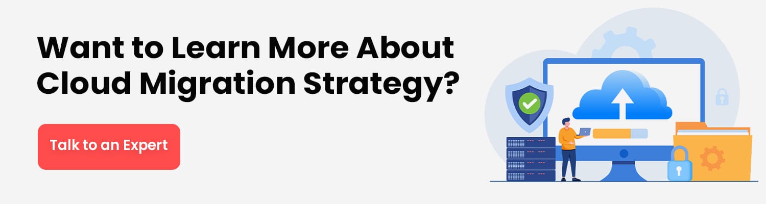 Want-to-Learn-More-About-Cloud-Migration-Strategy
