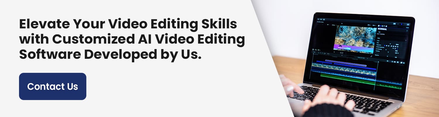 Custom AI Video Editing Software