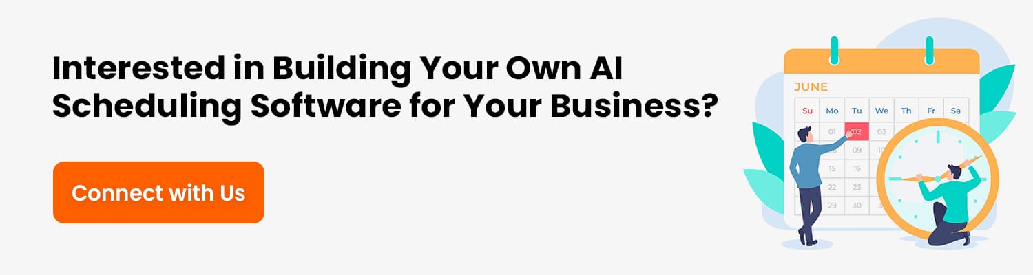 Interested-in-Building-Your-Own-AI-Scheduling-Software-for-Your-Business