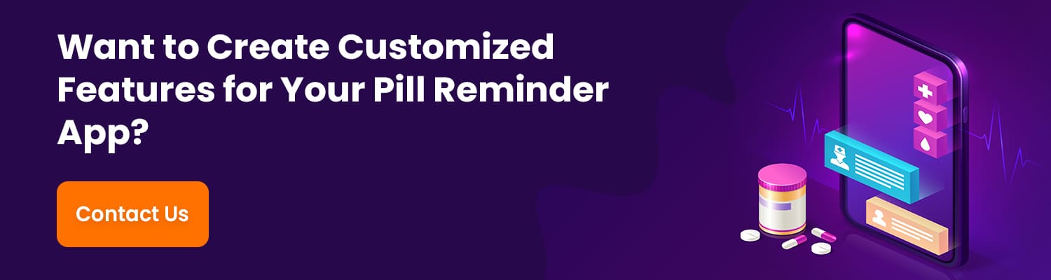 Custom Feature Pill Reminder App